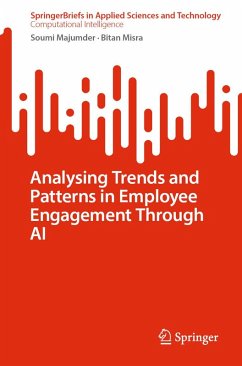 Analysing Trends and Patterns in Employee Engagement Through AI (eBook, PDF) - Majumder, Soumi; Misra, Bitan
