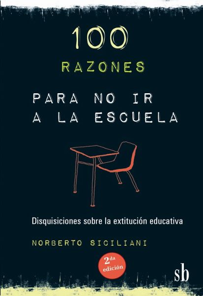 100 razones para no ir a la escuela (eBook, ePUB)