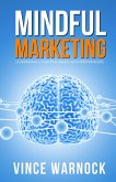 Mindful Marketing (eBook, ePUB) Mindful Marketing (eBook, ePUB)