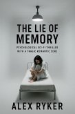 The Lie of Memory: Psychological sci-fi thriller with a tragic romantic core (eBook, ePUB)