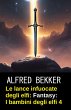 Le lance infuocate degli elfi: romanzo... - Bild 1