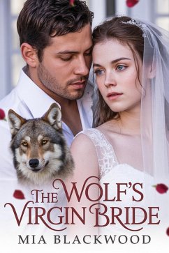 The Wolf's Virgin Bride (eBook, ePUB) - Blackwood, Mia