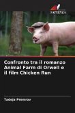 Confronto tra il romanzo Animal Farm di Orwell e il film Chicken Run