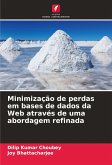Minimização de perdas em bases de dados da Web através de uma abordagem refinada Minimização de perdas em bases de dados da Web através de uma abordagem refinada