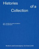 Histories of a Collection Histories of a Collection