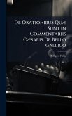 De Orationibus QuÃ] Sunt in Commentariis CÃ]saris De Bello Gallico