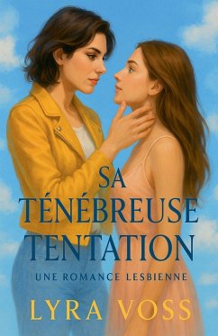 Sa Ténébreuse Tentation - Voss, Lyra