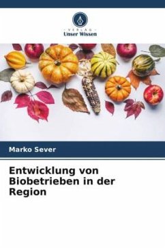 Entwicklung von Biobetrieben in der Region - Sever, Marko