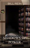 SHADOWS OF POWER SHADOWS OF POWER