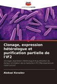 Clonage, expression hétérologue et purification partielle de l'IF2
