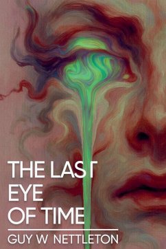 The Last Eye of Time - Nettleton, Guy W