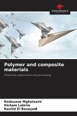 Polymer and composite materials Polymer and composite materials