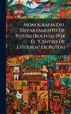 Monografia Del Departamento De Potosi (Bolivia) Por El 