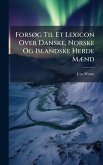 ForsÃ, g Til Et Lexicon Over Danske, Norske Og Islandske Herde MÃ]nd