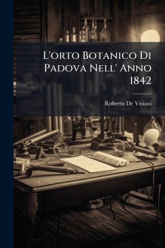 Cover L'orto Botanico Di Padova Nell' Anno 1842