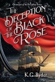 The Deception of the Black Rose The Deception of the Black Rose
