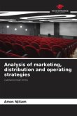 Analysis of marketing, distribution and operating strategies Analysis of marketing, distribution and operating strategies