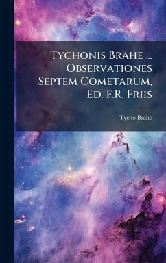 Cover Tychonis Brahe ... Observationes Septem Cometarum, Ed. F.R. Friis