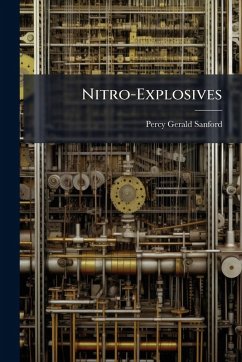 Nitro-Explosives - Sanford, Percy Gerald