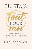 Tu étais tout pour moi (eBook, ePUB)