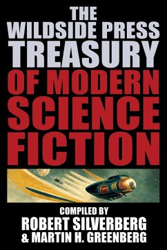 The Wildside Press Treasury of Modern Science Fiction The Wildside Press Treasury of Modern Science Fiction