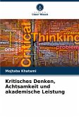 Kritisches Denken, Achtsamkeit und akademische Leistung