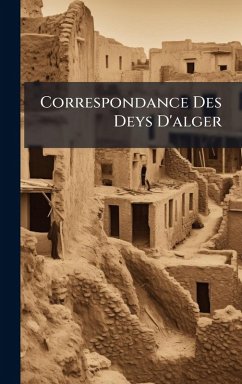 Cover Correspondance Des Deys D'alger