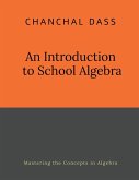 An Introduction to School Algebra An Introduction to School Algebra