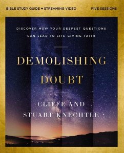 Demolishing Doubt Bible Study Guide Plus Streaming Video - Knechtle, Cliffe; Knechtle, Stuart