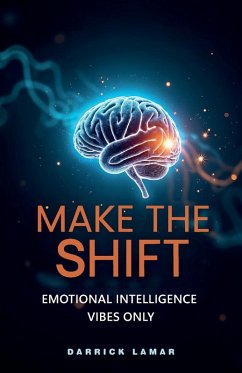 Make The Shift, Emotional Intelligence Vibes Only! - Lamar, Darrick