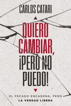 Cover Quiero Cambiar, ¡Pero No Puedo!