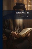 Sefer Mishle Sefer Mishle