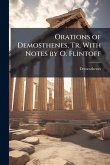 Orations of Demosthenes, Tr. With Notes by O. Flintoff