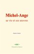 Michel-Ange : sa vie et ses oeuvres... - Bild 1