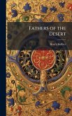 Fathers of the Desert Fathers of the Desert
