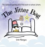 The Jitter Bag The Jitter Bag