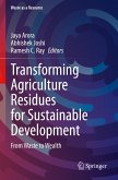 Transforming Agriculture Residues for Sustainable Development