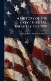 A History of the Sixty-Third U.S. Infantry, 1917-1919