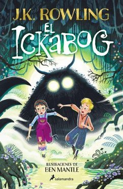 El Ickabog (Edición Ilustrada) / The Ickabog (Ilustrated Edition) - Rowling, J K