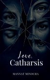 Love, Catharsis