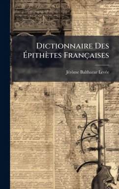 Cover Dictionnaire Des Ã‰pithètes Françaises
