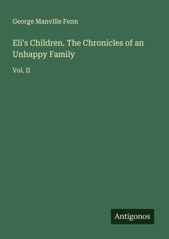 Eli's Children. The Chronicles of an Unhappy Family Cover Eli's Children. The Chronicles of an Unhappy Family