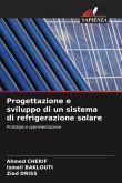 Progettazione e sviluppo di un sistema di refrigerazione solare