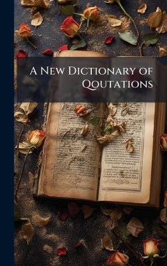 Cover A New Dictionary of Qoutations