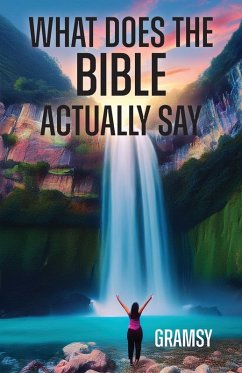 Cover What Does the Bible Actually Say