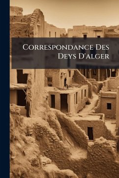 Cover Correspondance Des Deys D'alger
