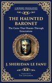The Haunted Baronet The Haunted Baronet
