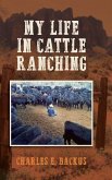 My Life in Cattle Ranching