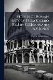 Stories of Roman History From Cicero [Ed.] by G.E.Jeans and A.V.Jones