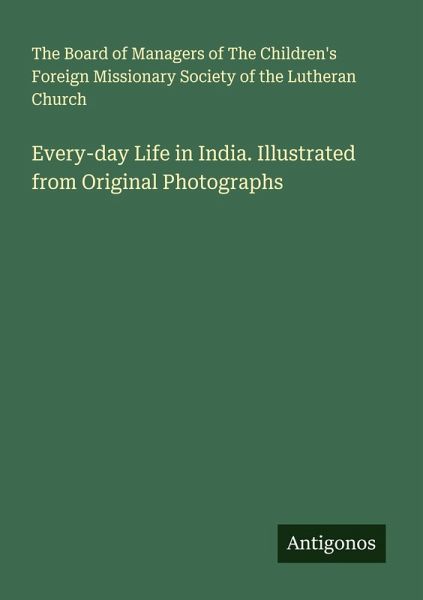 Every-day Life in India. Illustrated from Original Photographs